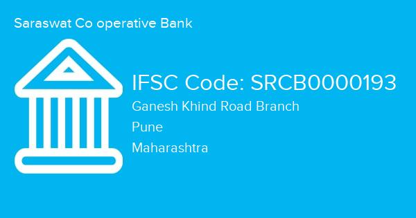 Saraswat Co operative Bank, Ganesh Khind Road Branch IFSC Code - SRCB0000193
