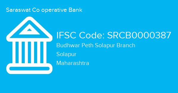 Saraswat Co operative Bank, Budhwar Peth Solapur Branch IFSC Code - SRCB0000387