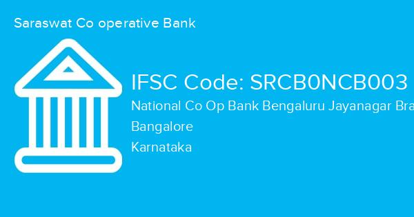 Saraswat Co operative Bank, National Co Op Bank Bengaluru Jayanagar Branch IFSC Code - SRCB0NCB003