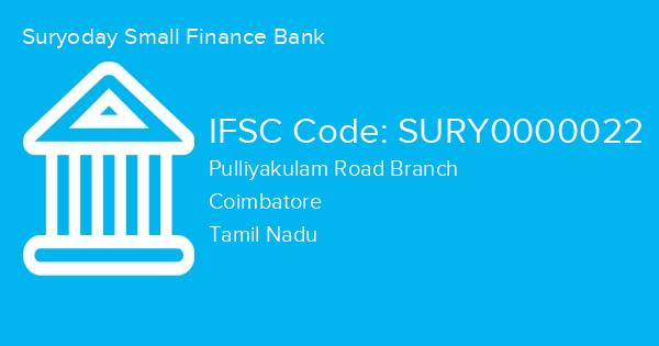 Suryoday Small Finance Bank, Pulliyakulam Road Branch IFSC Code - SURY0000022