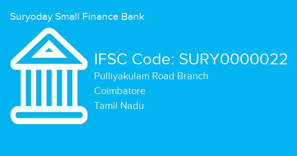 Suryoday Small Finance Bank, Pulliyakulam Road Branch IFSC Code - SURY0000022