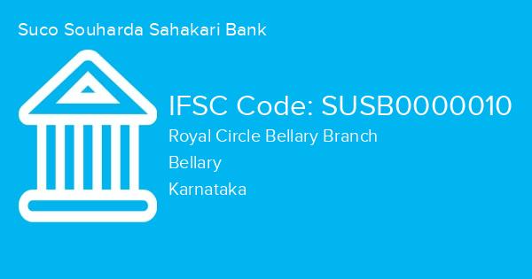 Suco Souharda Sahakari Bank, Royal Circle Bellary Branch IFSC Code - SUSB0000010
