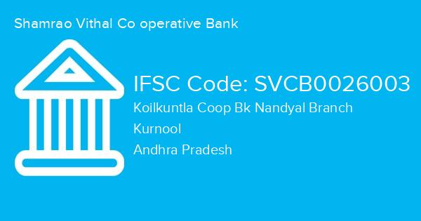 Shamrao Vithal Co operative Bank, Koilkuntla Coop Bk Nandyal Branch IFSC Code - SVCB0026003