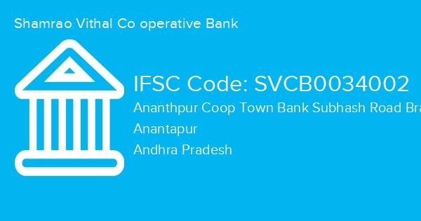 Shamrao Vithal Co operative Bank, Ananthpur Coop Town Bank Subhash Road Branch IFSC Code - SVCB0034002