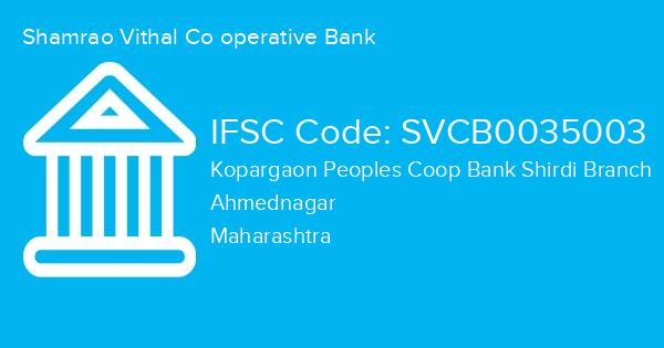 Shamrao Vithal Co operative Bank, Kopargaon Peoples Coop Bank Shirdi Branch IFSC Code - SVCB0035003