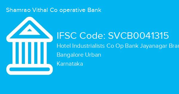Shamrao Vithal Co operative Bank, Hotel Industrialists Co Op Bank Jayanagar Branch IFSC Code - SVCB0041315