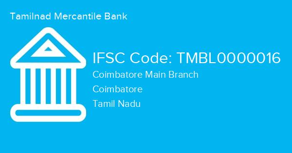 Tamilnad Mercantile Bank, Coimbatore Main Branch IFSC Code - TMBL0000016