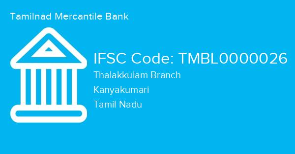 Tamilnad Mercantile Bank, Thalakkulam Branch IFSC Code - TMBL0000026