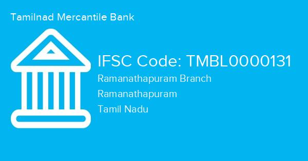 Tamilnad Mercantile Bank, Ramanathapuram Branch IFSC Code - TMBL0000131