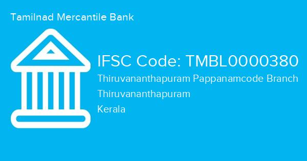 Tamilnad Mercantile Bank, Thiruvananthapuram Pappanamcode Branch IFSC Code - TMBL0000380