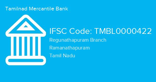Tamilnad Mercantile Bank, Regunathapuram Branch IFSC Code - TMBL0000422