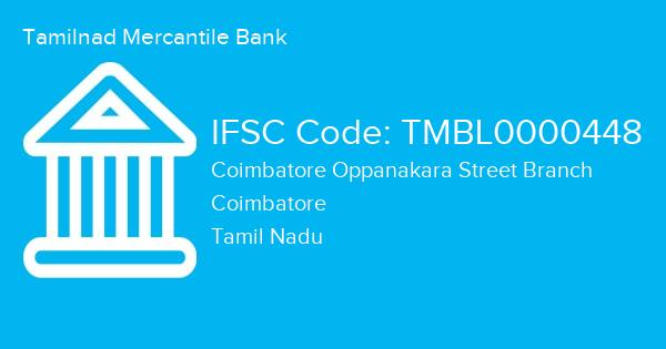 Tamilnad Mercantile Bank, Coimbatore Oppanakara Street Branch IFSC Code - TMBL0000448