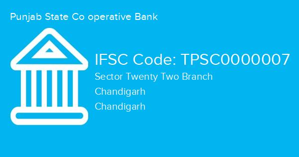 Punjab State Co operative Bank, Sector Twenty Two Branch IFSC Code - TPSC0000007