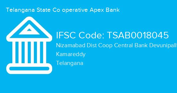 Telangana State Co operative Apex Bank, Nizamabad Dist Coop Central Bank Devunipally Branch IFSC Code - TSAB0018045