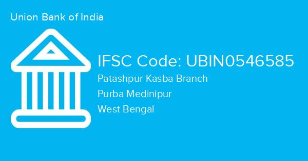 Union Bank of India, Patashpur Kasba Branch IFSC Code - UBIN0546585