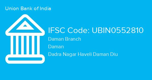 Union Bank of India, Daman Branch IFSC Code - UBIN0552810