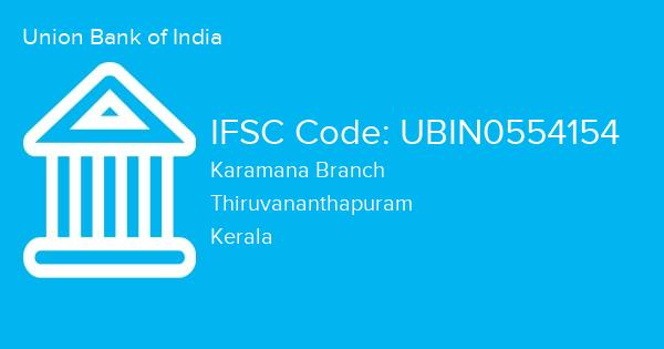 Union Bank of India, Karamana Branch IFSC Code - UBIN0554154