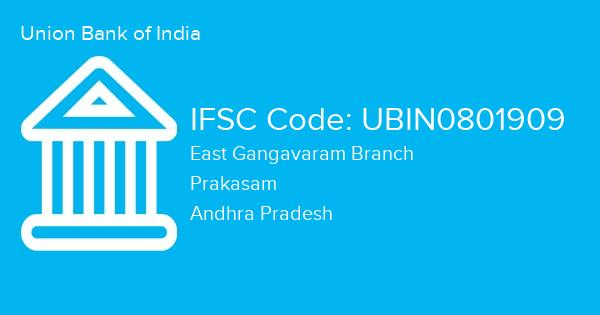 Union Bank of India, East Gangavaram Branch IFSC Code - UBIN0801909