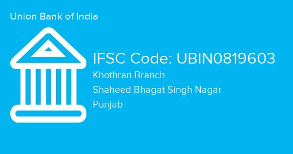 Union Bank of India, Khothran Branch IFSC Code - UBIN0819603