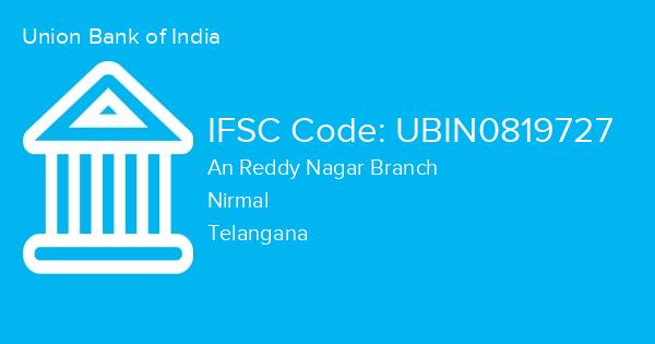 Union Bank of India, An Reddy Nagar Branch IFSC Code - UBIN0819727