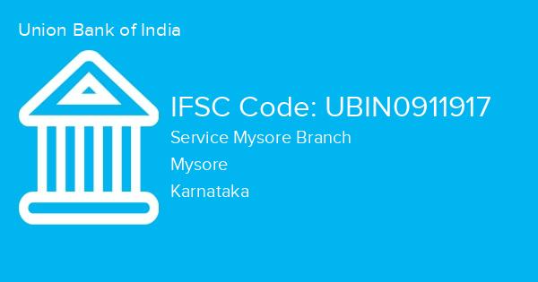Union Bank of India, Service Mysore Branch IFSC Code - UBIN0911917