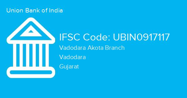 Union Bank of India, Vadodara Akota Branch IFSC Code - UBIN0917117