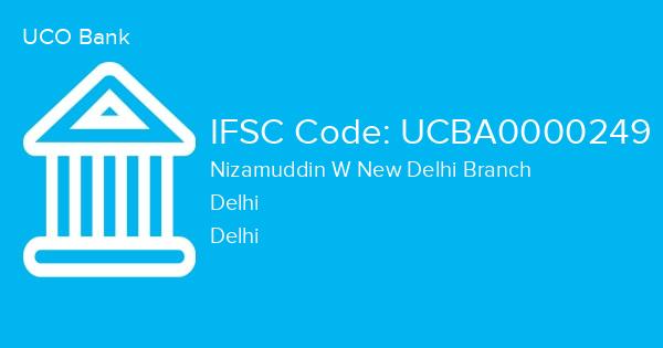 UCO Bank, Nizamuddin W New Delhi Branch IFSC Code - UCBA0000249