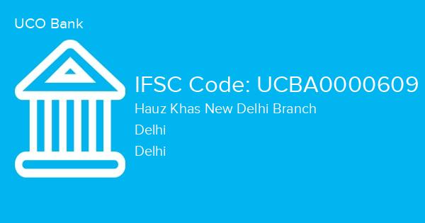 UCO Bank, Hauz Khas New Delhi Branch IFSC Code - UCBA0000609