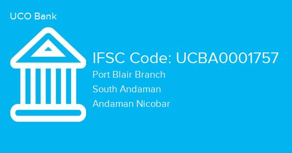 UCO Bank, Port Blair Branch IFSC Code - UCBA0001757