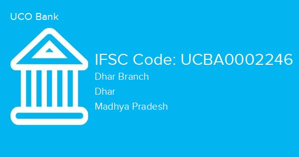 UCO Bank, Dhar Branch IFSC Code - UCBA0002246