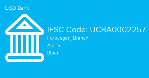 UCO Bank, Forbesganj Branch IFSC Code - UCBA0002257