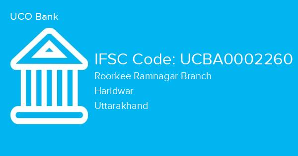 UCO Bank, Roorkee Ramnagar Branch IFSC Code - UCBA0002260