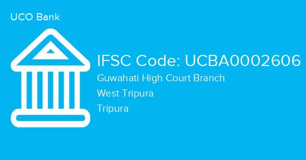 UCO Bank, Guwahati High Court Branch IFSC Code - UCBA0002606