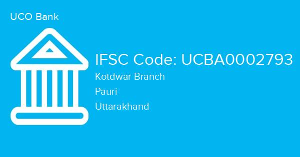 UCO Bank, Kotdwar Branch IFSC Code - UCBA0002793