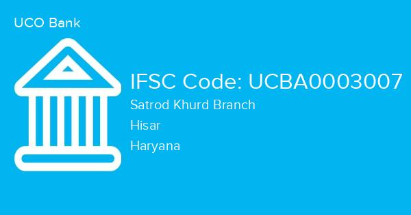 UCO Bank, Satrod Khurd Branch IFSC Code - UCBA0003007