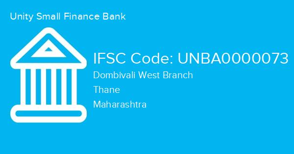 Unity Small Finance Bank, Dombivali West Branch IFSC Code - UNBA0000073