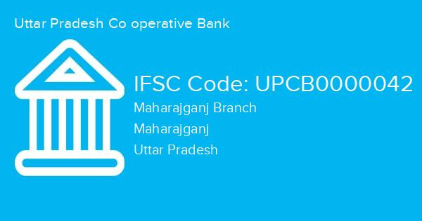 Uttar Pradesh Co operative Bank, Maharajganj Branch IFSC Code - UPCB0000042
