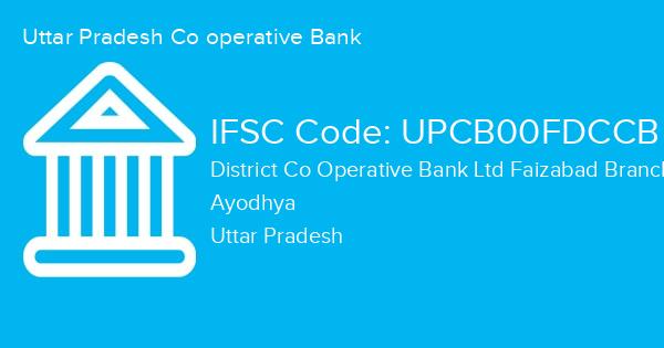Uttar Pradesh Co operative Bank, District Co Operative Bank Ltd Faizabad Branch IFSC Code - UPCB00FDCCB