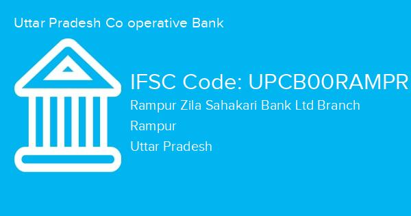 Uttar Pradesh Co operative Bank, Rampur Zila Sahakari Bank Ltd Branch IFSC Code - UPCB00RAMPR