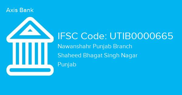 Axis Bank, Nawanshahr Punjab Branch IFSC Code - UTIB0000665