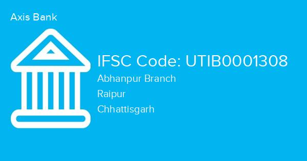 Axis Bank, Abhanpur Branch IFSC Code - UTIB0001308