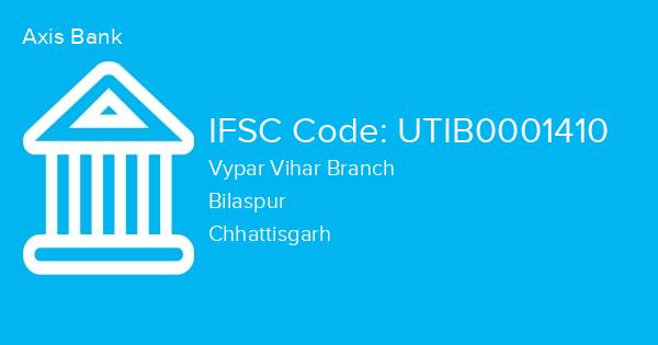 Axis Bank, Vypar Vihar Branch IFSC Code - UTIB0001410