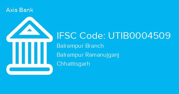 Axis Bank, Balrampur Branch IFSC Code - UTIB0004509