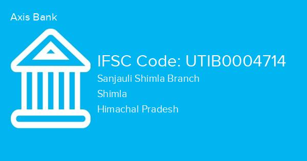 Axis Bank, Sanjauli Shimla Branch IFSC Code - UTIB0004714