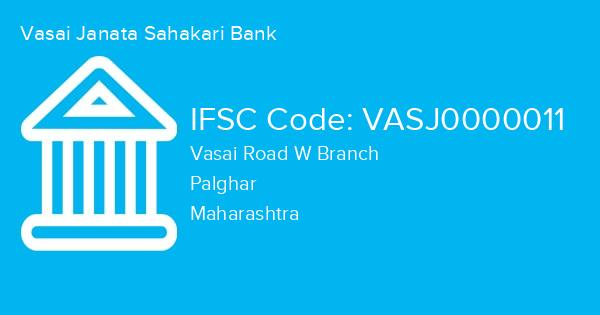 Vasai Janata Sahakari Bank, Vasai Road W Branch IFSC Code - VASJ0000011