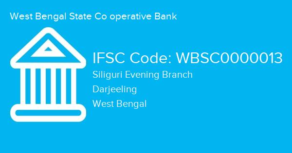 West Bengal State Co operative Bank, Siliguri Evening Branch IFSC Code - WBSC0000013