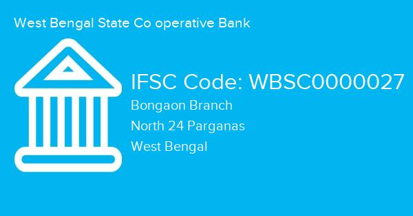 West Bengal State Co operative Bank, Bongaon Branch IFSC Code - WBSC0000027