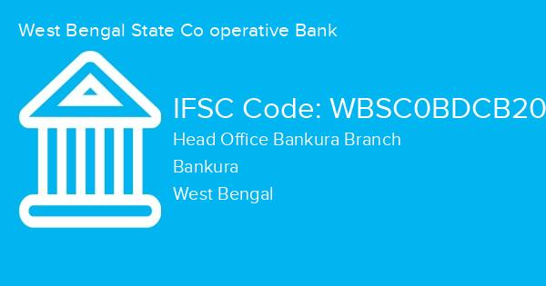 West Bengal State Co operative Bank, Head Office Bankura Branch IFSC Code - WBSC0BDCB20