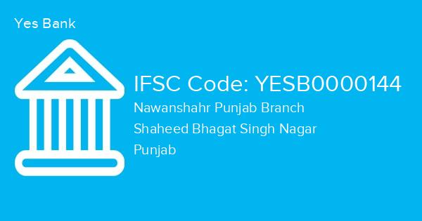 Yes Bank, Nawanshahr Punjab Branch IFSC Code - YESB0000144