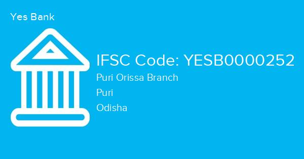 Yes Bank, Puri Orissa Branch IFSC Code - YESB0000252